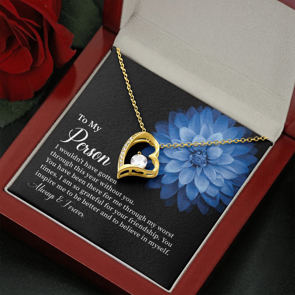 To My Person I Am So Grateful For Your Friendship, Always And Forever