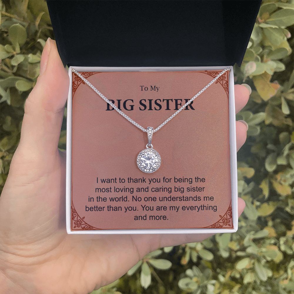 To My Big Sister You Are My Everything And More
