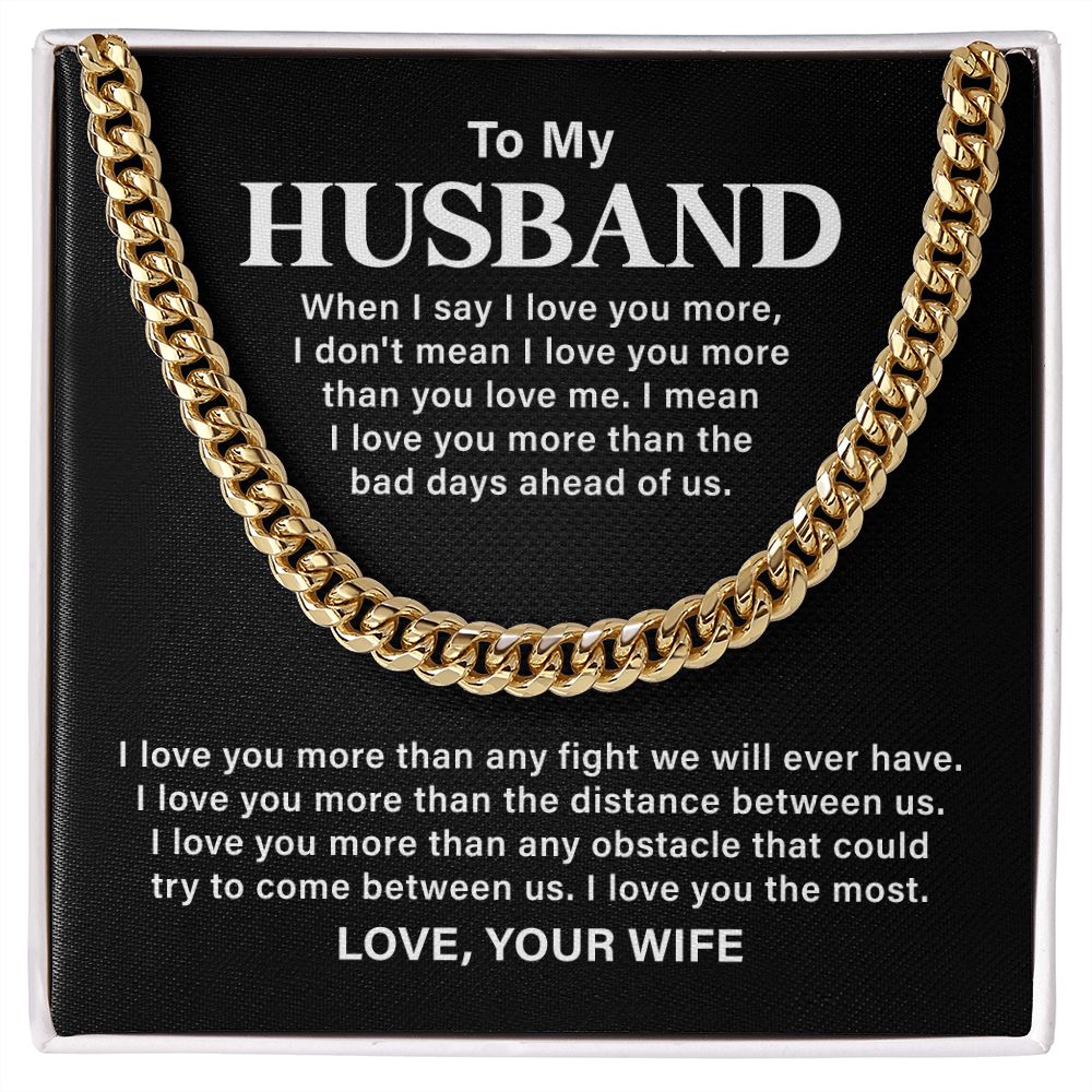 To My Husband Love You More Than Any Fight We Will Ever Have