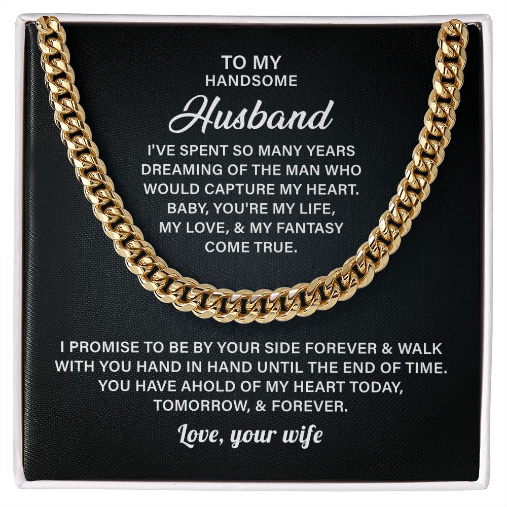 To My Handsome Husband You're My Life My Love & My Fantasy