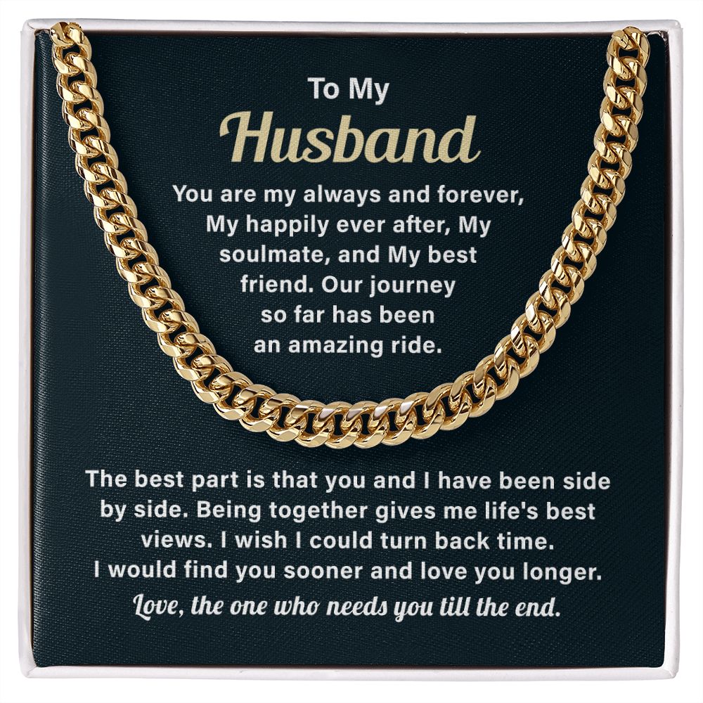 To My Husband You Are My Always And Forever, Cuban Link Chain For Birthday Anniversary Valentine's Day Present