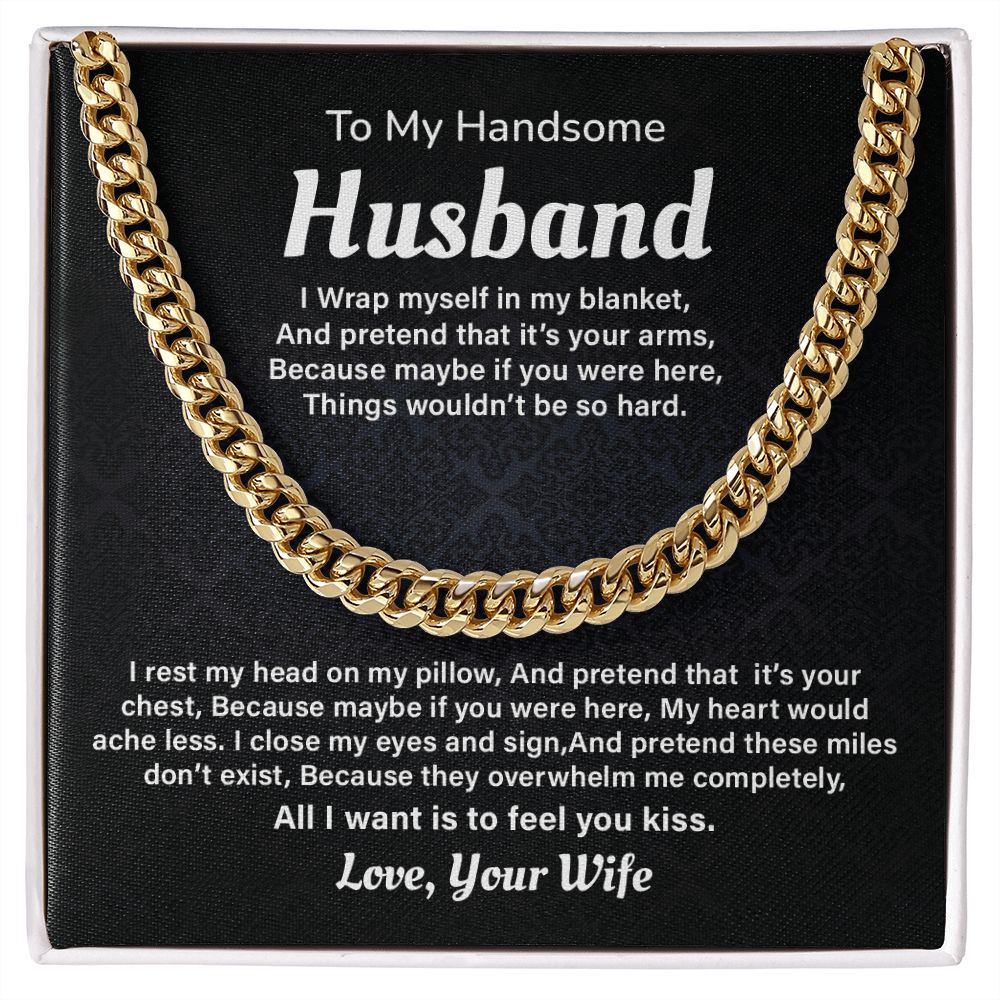 To My Husband I Close My Eyes And Sign, And Pretend These Miles Don't Exist. Love, Your Wife