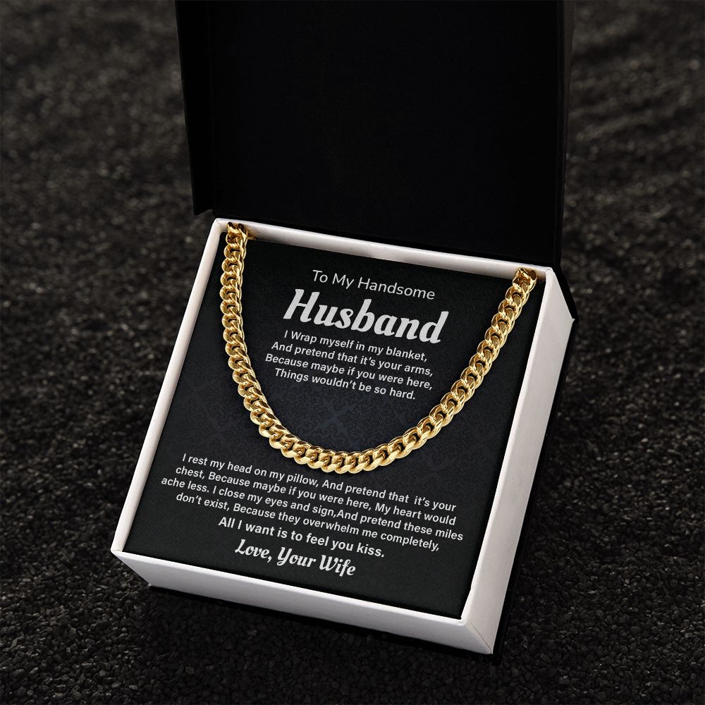 To My Husband I Close My Eyes And Sign, And Pretend These Miles Don't Exist. Love, Your Wife