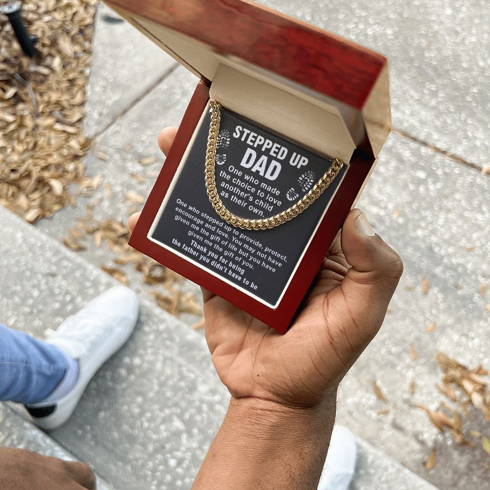 Stepped Up Dad Thank You For Being The Father You Didn't Have To Be