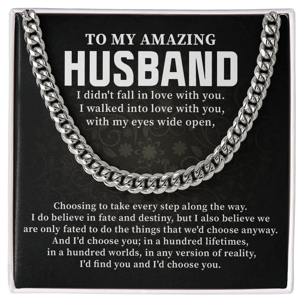 To My Amazing Husband I Walked Into Love With You With My Eyes Wide Open