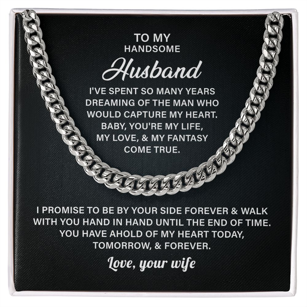 To My Handsome Husband You're My Life My Love & My Fantasy