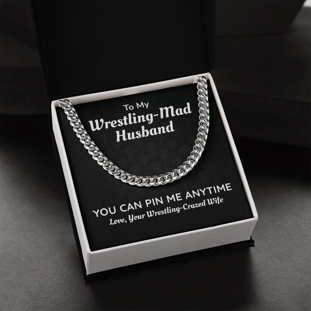 To My Wrestling-Man Husband You Can Pin Me Anytime, Love