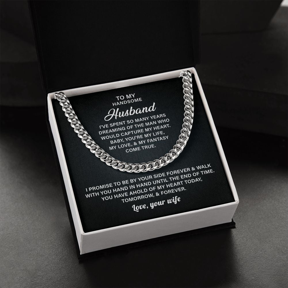 To My Handsome Husband You're My Life My Love & My Fantasy