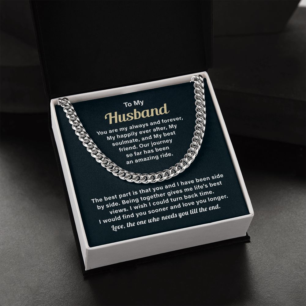 To My Husband You Are My Always And Forever, Cuban Link Chain For Birthday Anniversary Valentine's Day Present