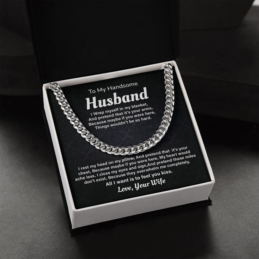 To My Husband I Close My Eyes And Sign, And Pretend These Miles Don't Exist. Love, Your Wife