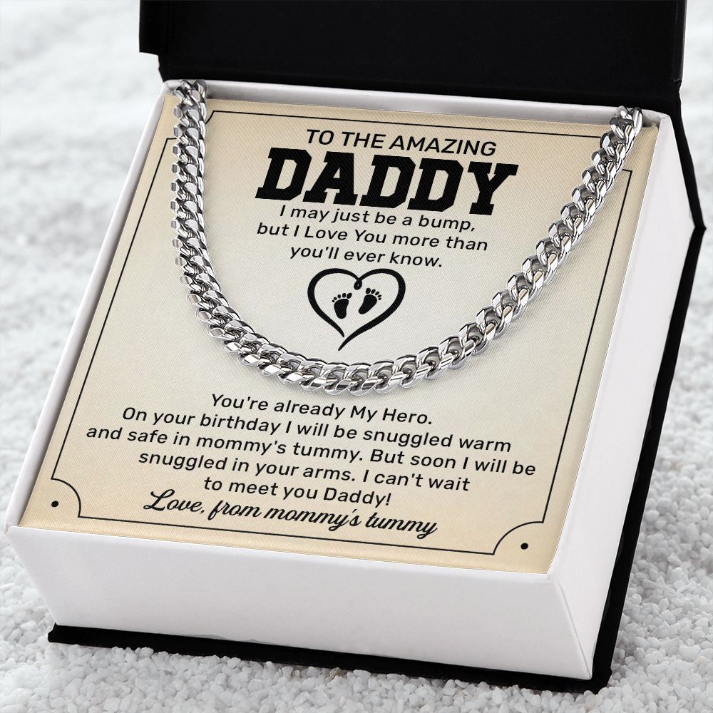 To The Amazing Daddy I May Just Be A Bump, But I Love You More Than You'll Ever Know