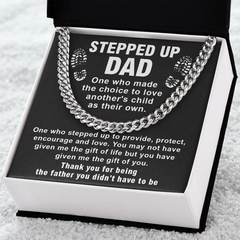 Stepped Up Dad Thank You For Being The Father You Didn't Have To Be