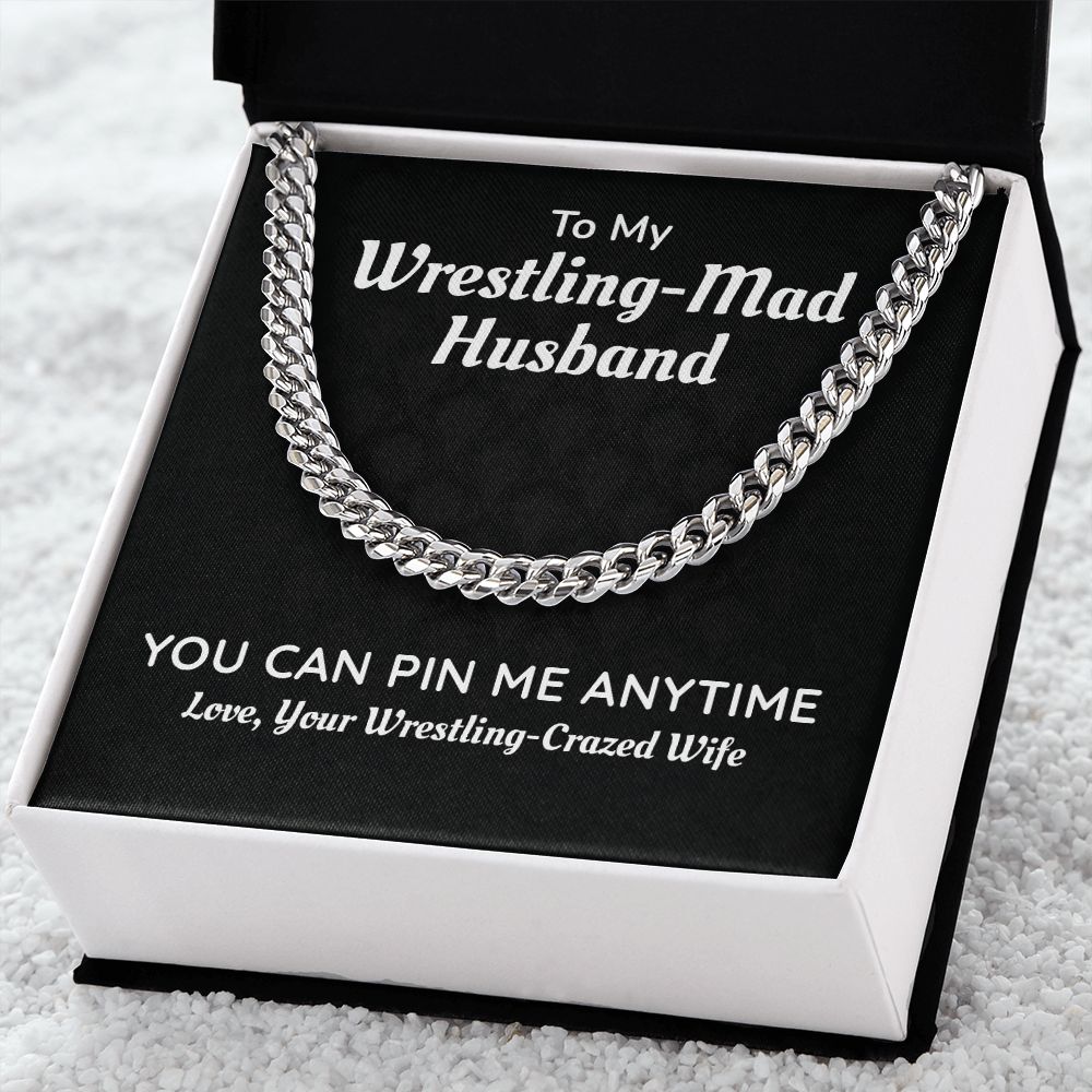 To My Wrestling-Man Husband You Can Pin Me Anytime, Love