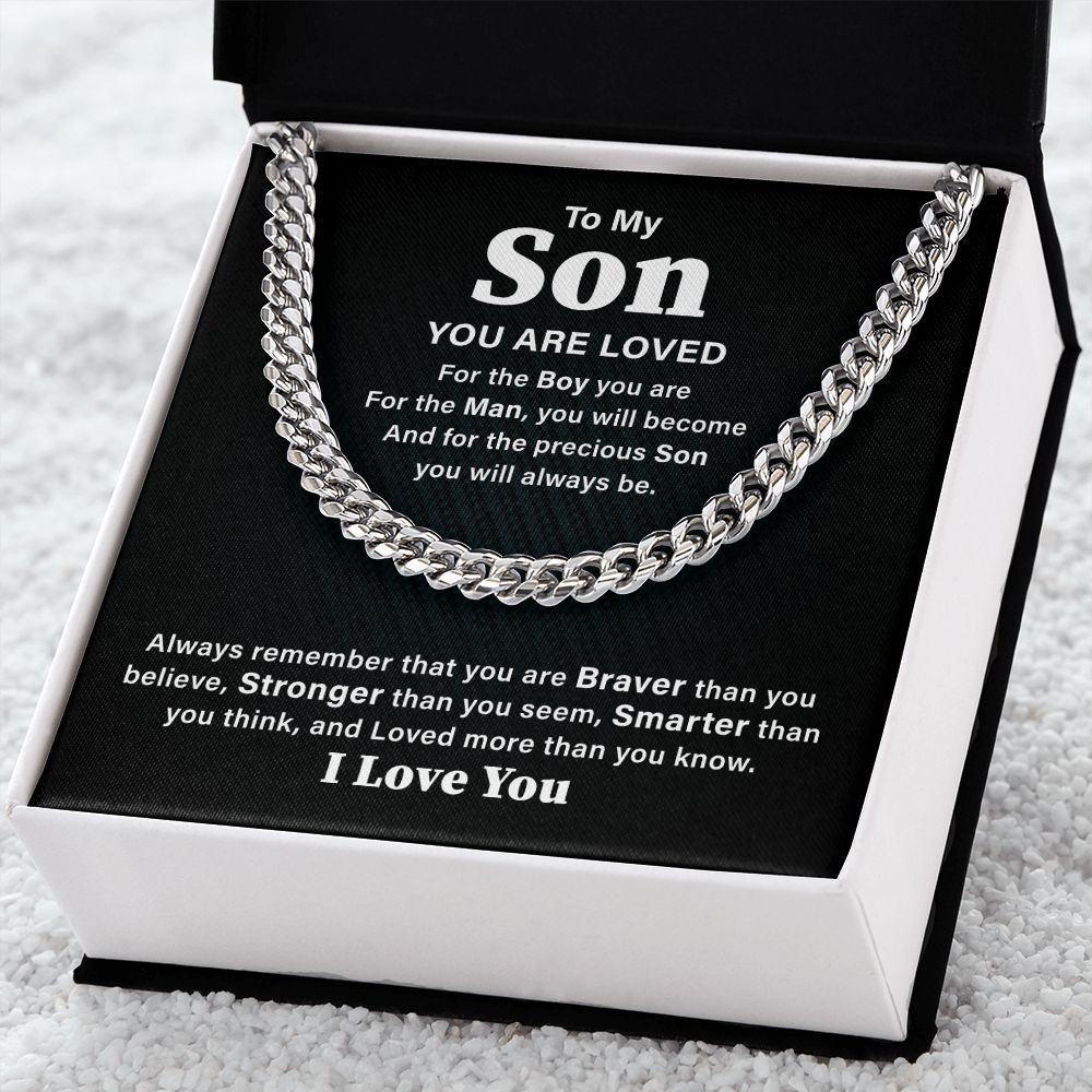 To My Son, You Are Loved For The Boy You Are For The Man