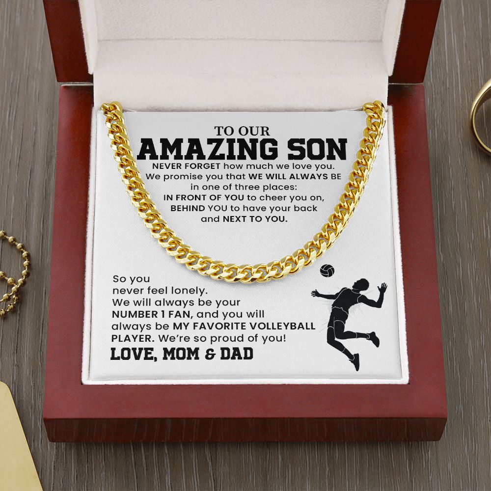 To My Amazing Son Behind You To Have Your Back And Next To you, Love, Mom & Dad