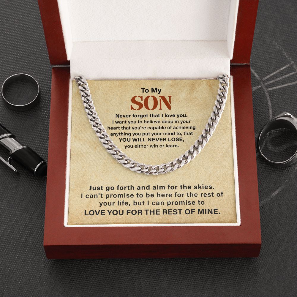 To My Son, Never Forget That I Love You I Want You To Believe Deep In Your Heart
