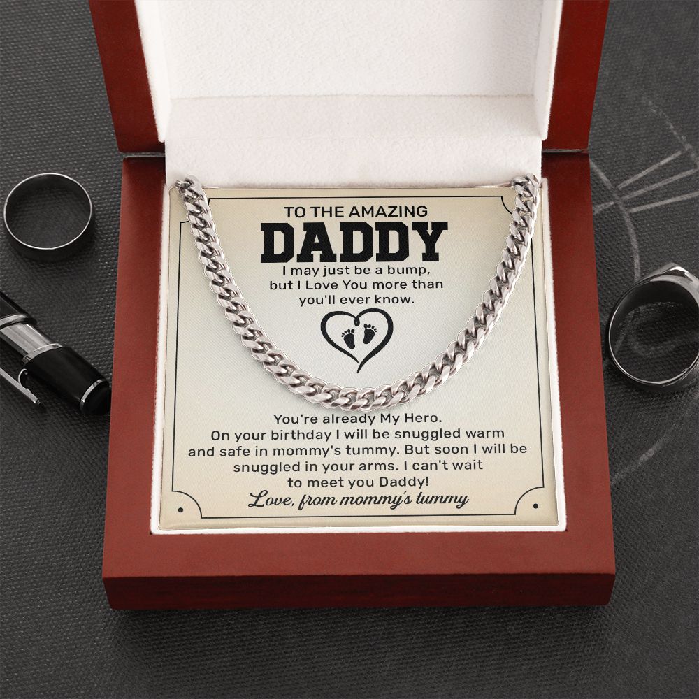 To The Amazing Daddy I May Just Be A Bump, But I Love You More Than You'll Ever Know
