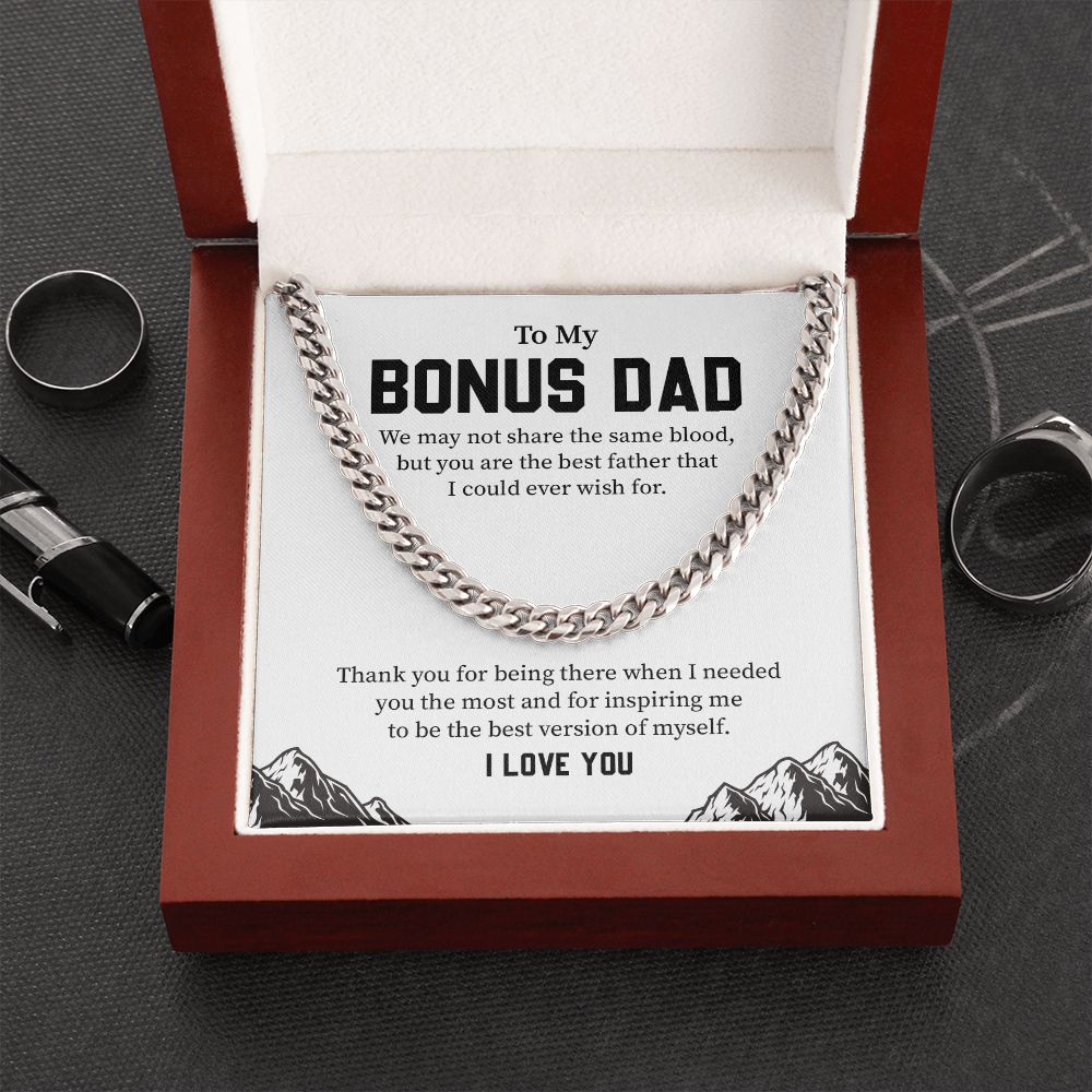 To My Bonus Dad, You Are The Best Father That I Could Ever Wish For, I Love You