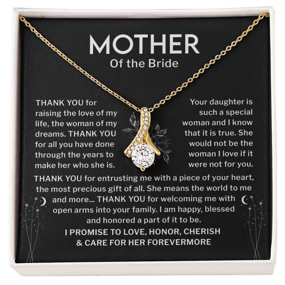 Mother Of The Bride I promise To love, Honor, Cherish & Care For Her From Ever More