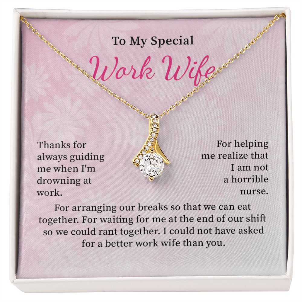 To My Special Work Wife I Could Not Have Asked For A Better Work Wife Than You