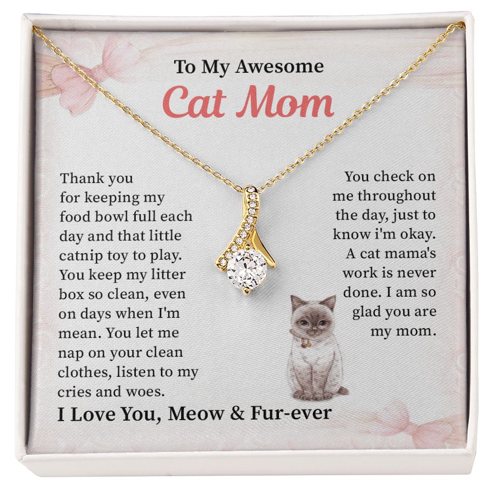 To My Awesome Cat Mom, I Love You, Meow & Fur-Ever