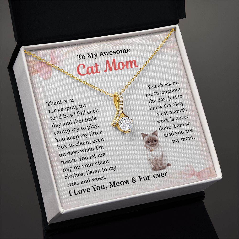 To My Awesome Cat Mom, I Love You, Meow & Fur-Ever