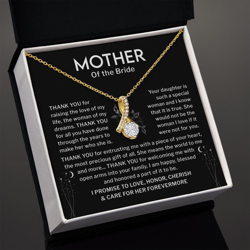 Mother Of The Bride I promise To love, Honor, Cherish & Care For Her From Ever More