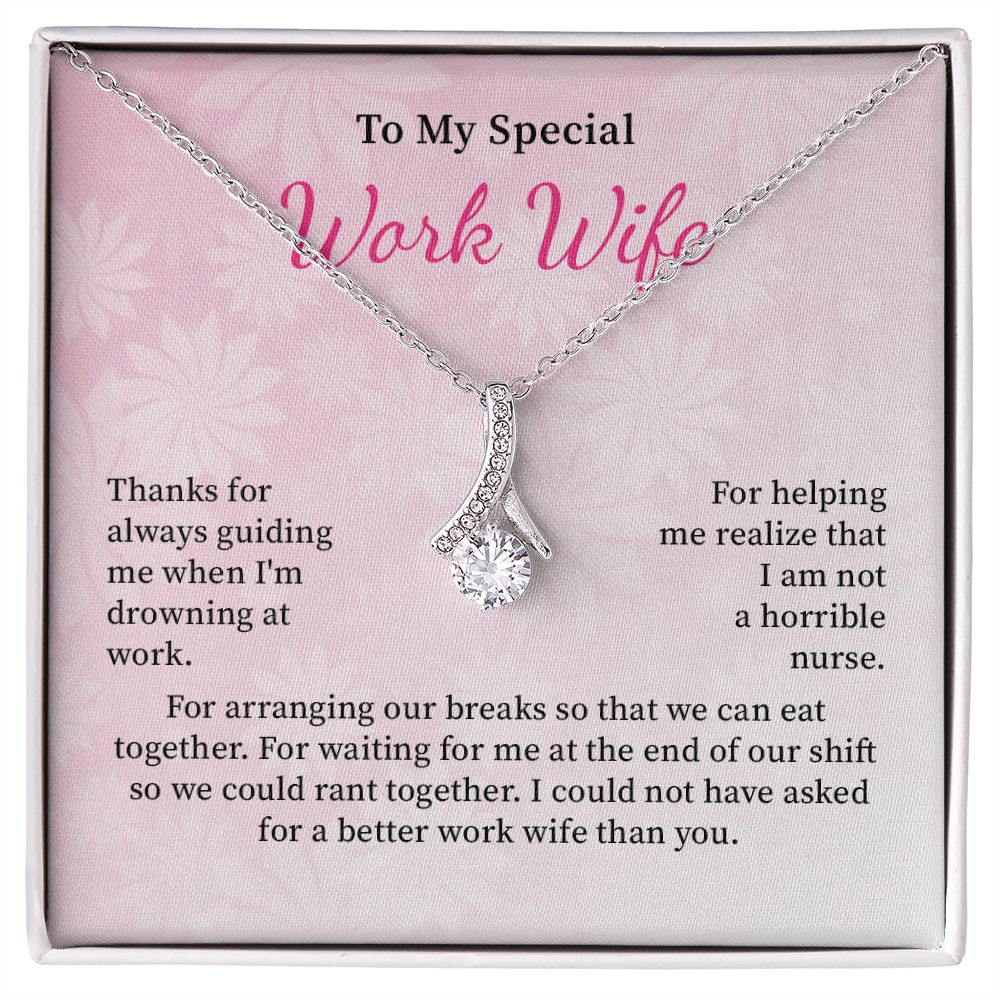 To My Special Work Wife I Could Not Have Asked For A Better Work Wife Than You