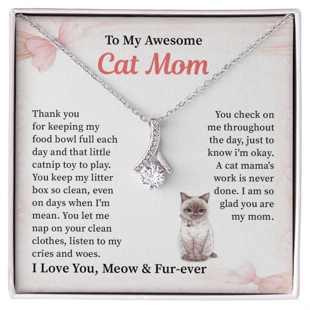 To My Awesome Cat Mom, I Love You, Meow & Fur-Ever