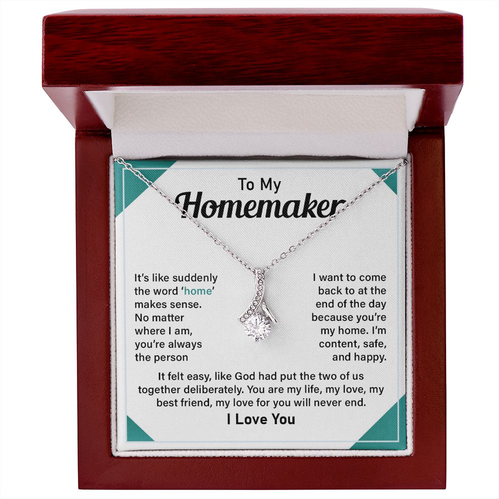 To My Homemaker My Best Friend, My Love For You Will Never End, I Love You