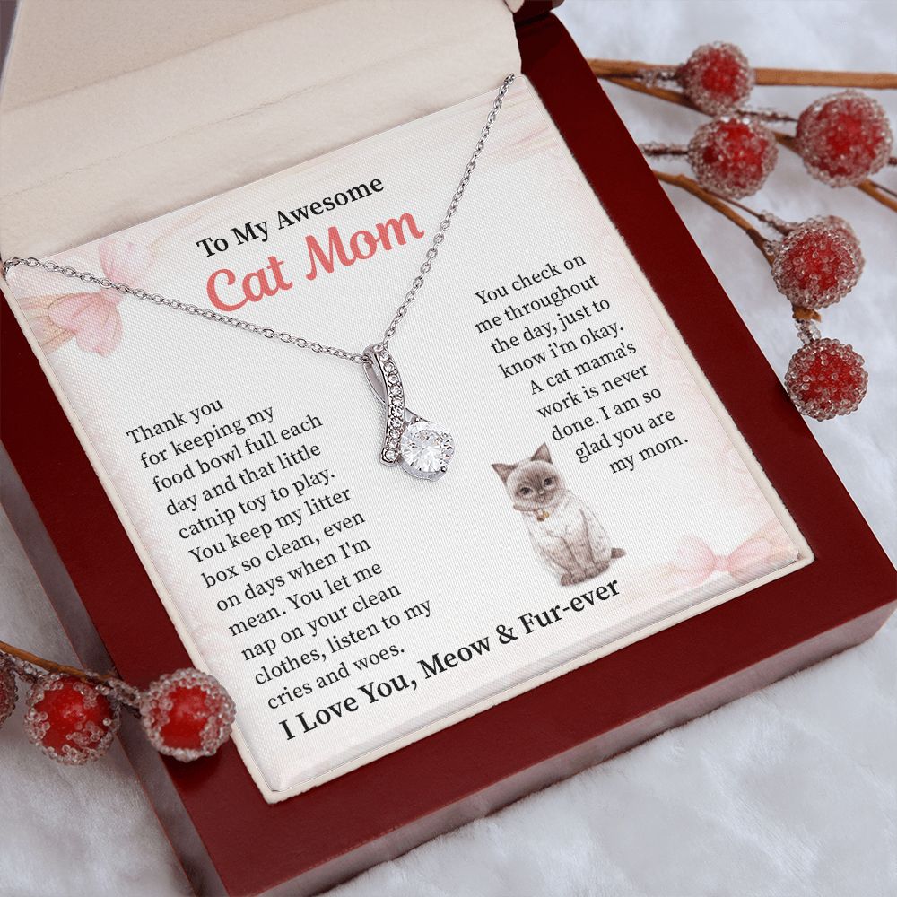 To My Awesome Cat Mom, I Love You, Meow & Fur-Ever