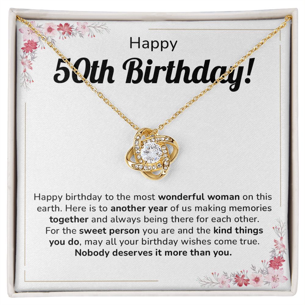 Happy 50th Birthday To The Most Wonderful Woman On This Earth, Nobody Deserves It More Than You