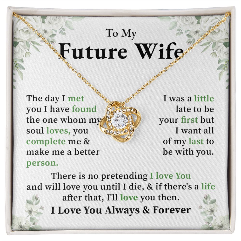 To My Future Wife I love You Always & Forever