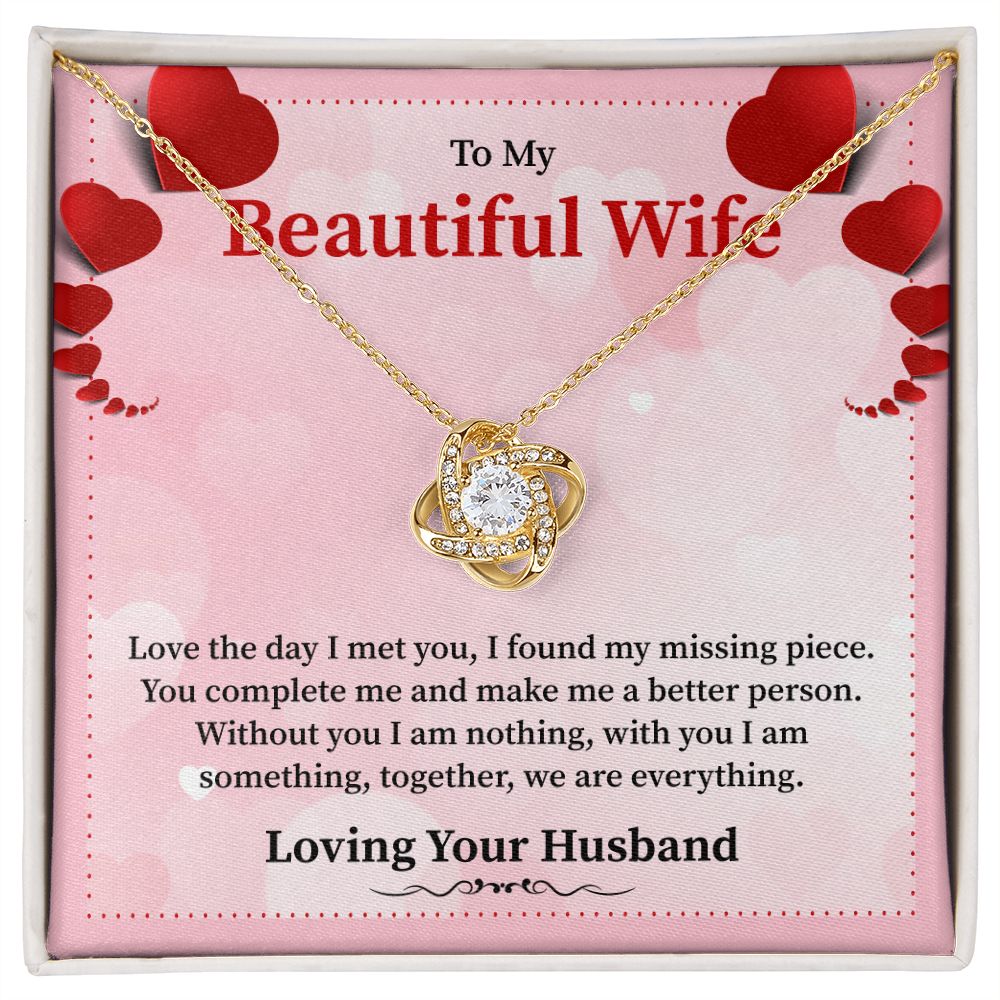 To My Beautiful Wife Love The Day I Meet You, I found My Missing Piece Your Husband