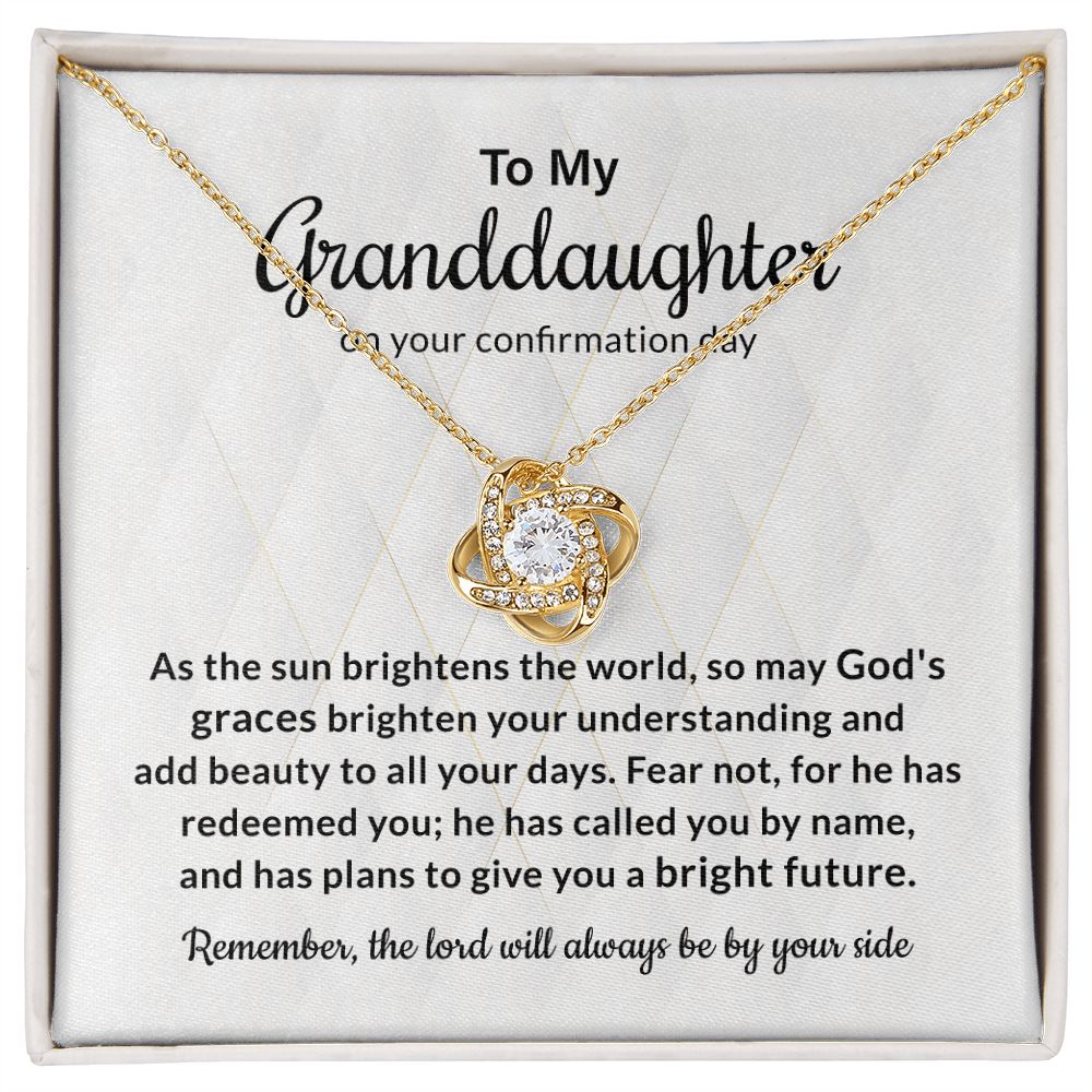 To My Granddaughter On Your Confirmation Day Remember, The lord Will Always Be By Your Side