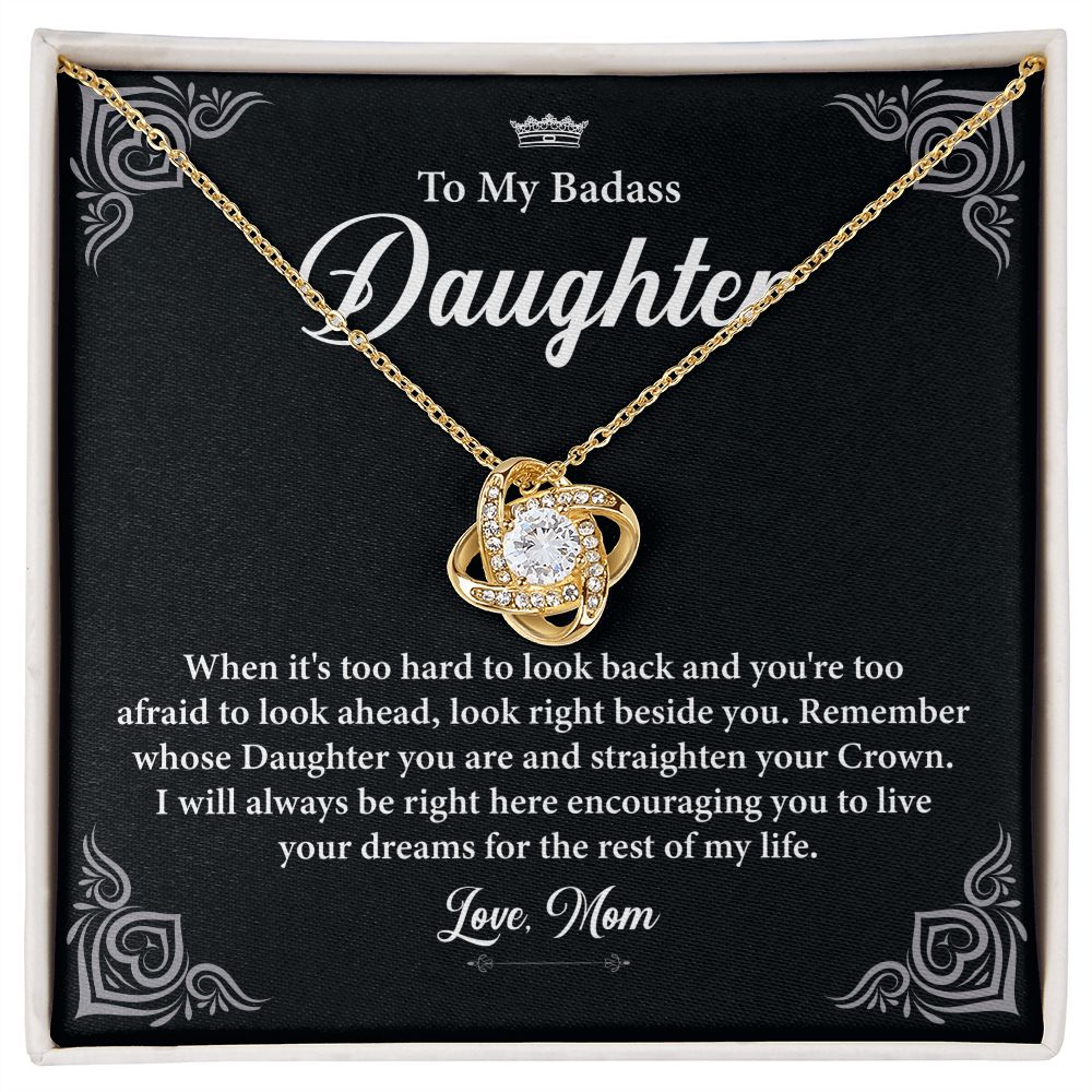 To My Badass Daughter, I will Always Be Right Here Encouraging