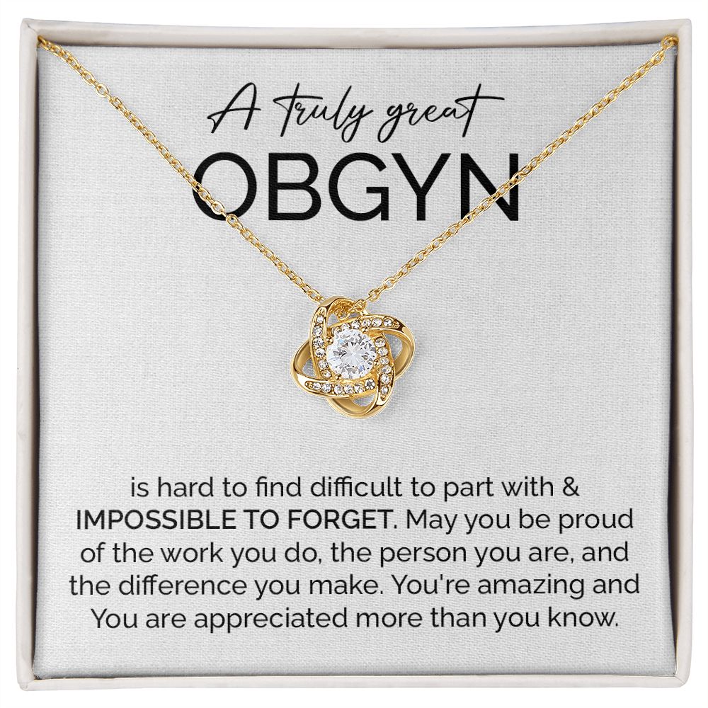 A Truly Great OBGYN You're Amazing And You Are Appreciated More Than You Know