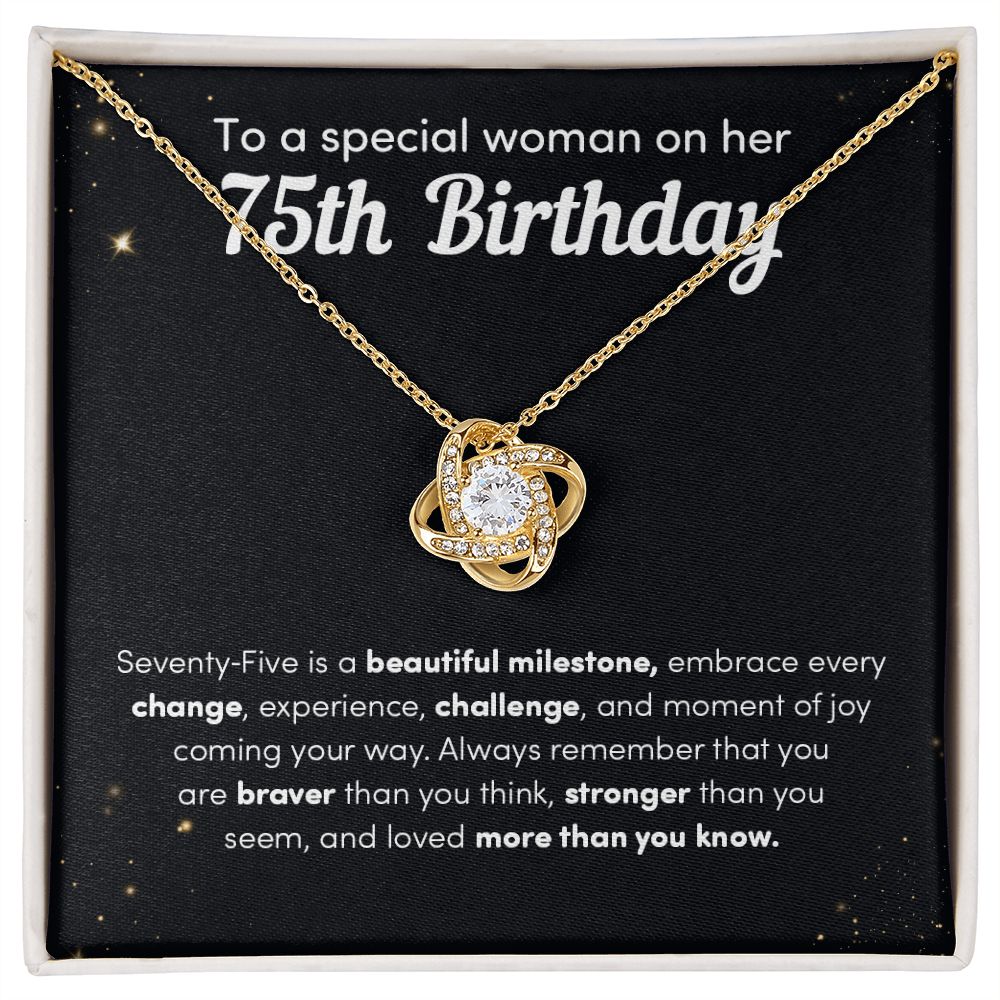 To A Special Woman On Her 75th Birthday Seventy-Five Is A beautiful Milestone