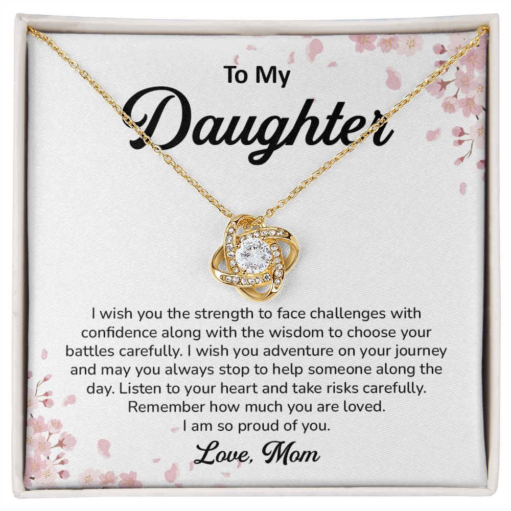 To My Daughter Listen To Your Heart And Take Risk Carefully, Love Mom