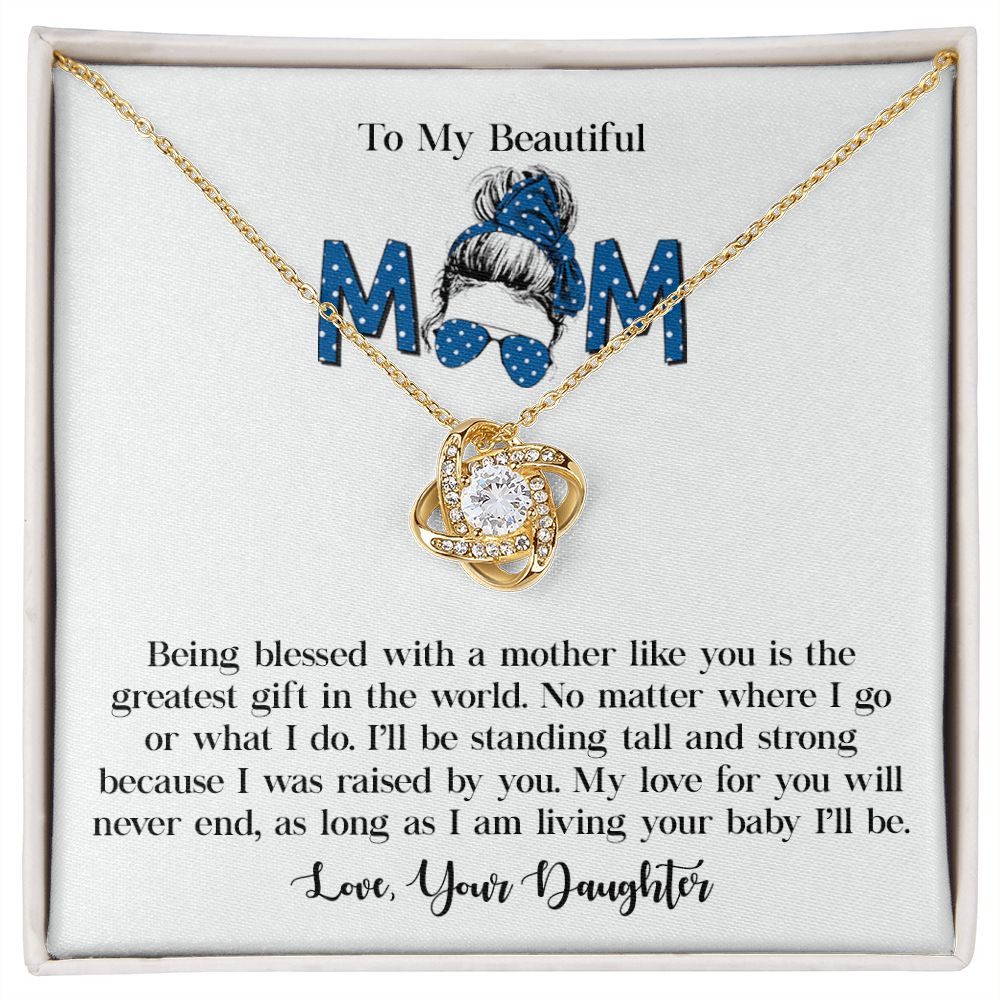 To My Beautiful Mom My Love For You Will Never End love, Your Daughter