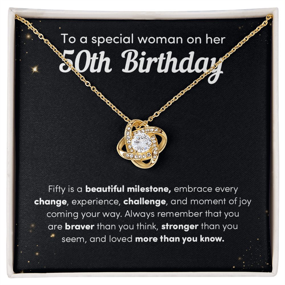 To A Special Woman On Her 50th Birthday Fifty Is A Beautiful Milestone