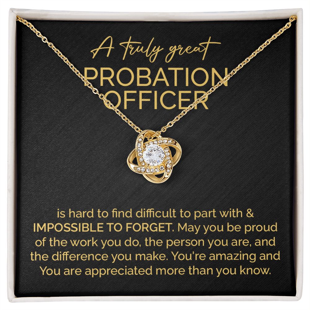 A Truly Great Probation Officer You're Amazing And You Are Appreciated More Than You Know