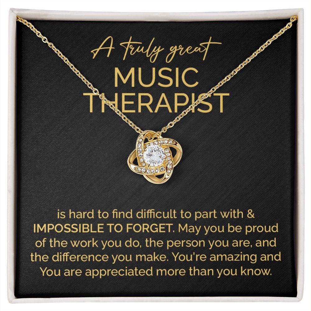A Truly Great Music Therapist You're Amazing And You Are Appreciated More Than You Know
