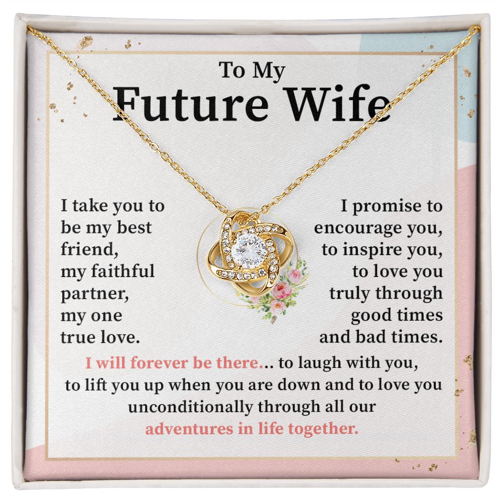 To My Future Wife I Will Forever Be There To Laugh With you Adventures In Life Together