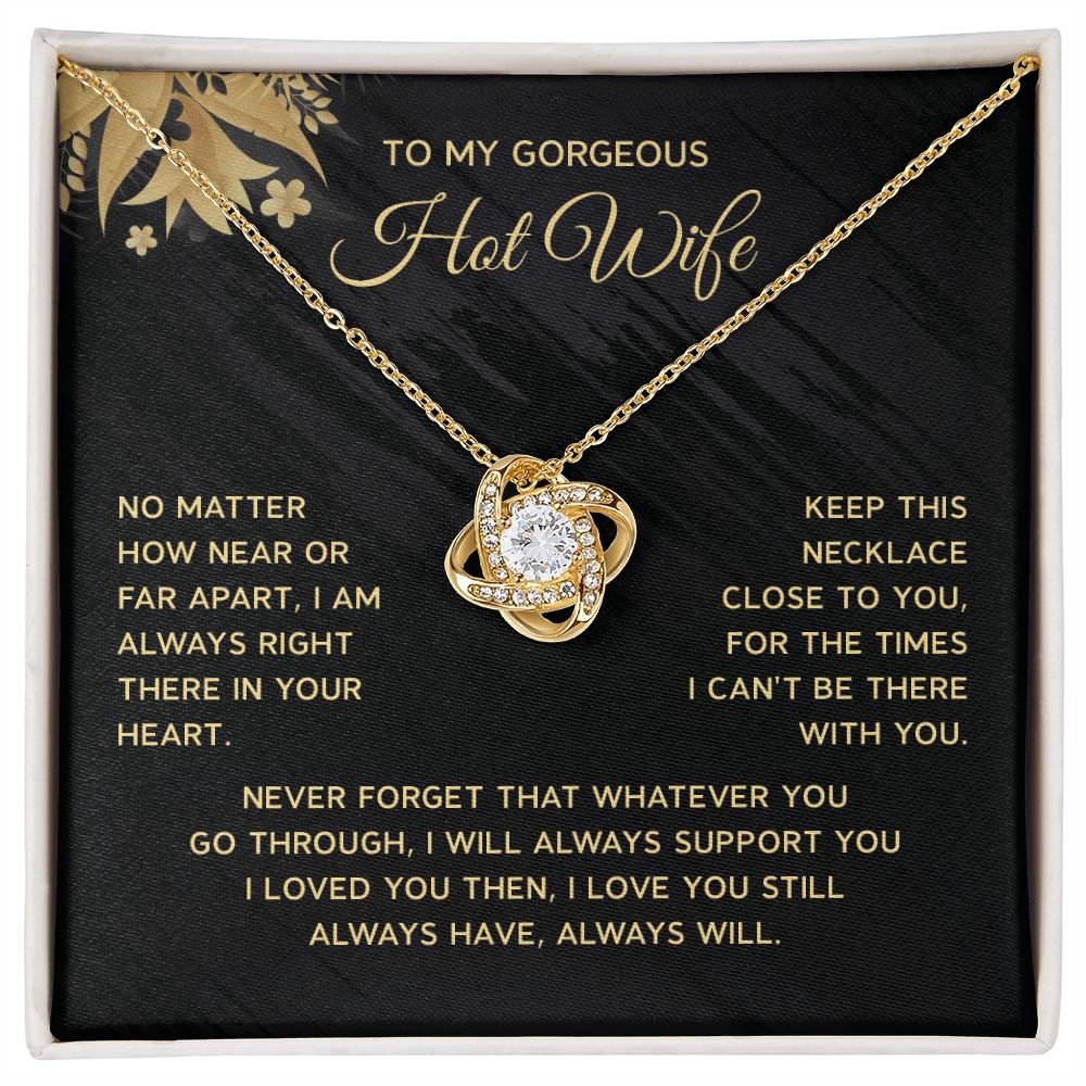 To my gorgeous hot wife no matter how near or far a part