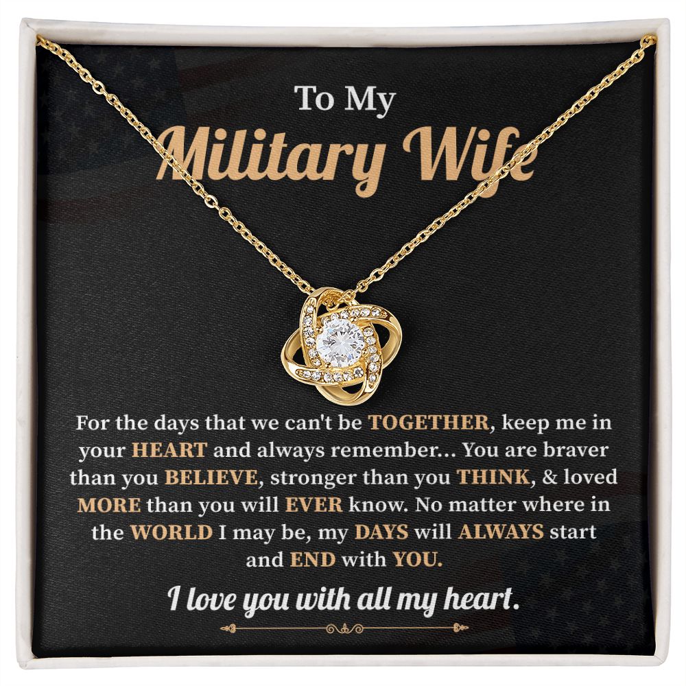 To My Military Wife For The Days That We Can't Be Together, Keep Me In Your Heart
