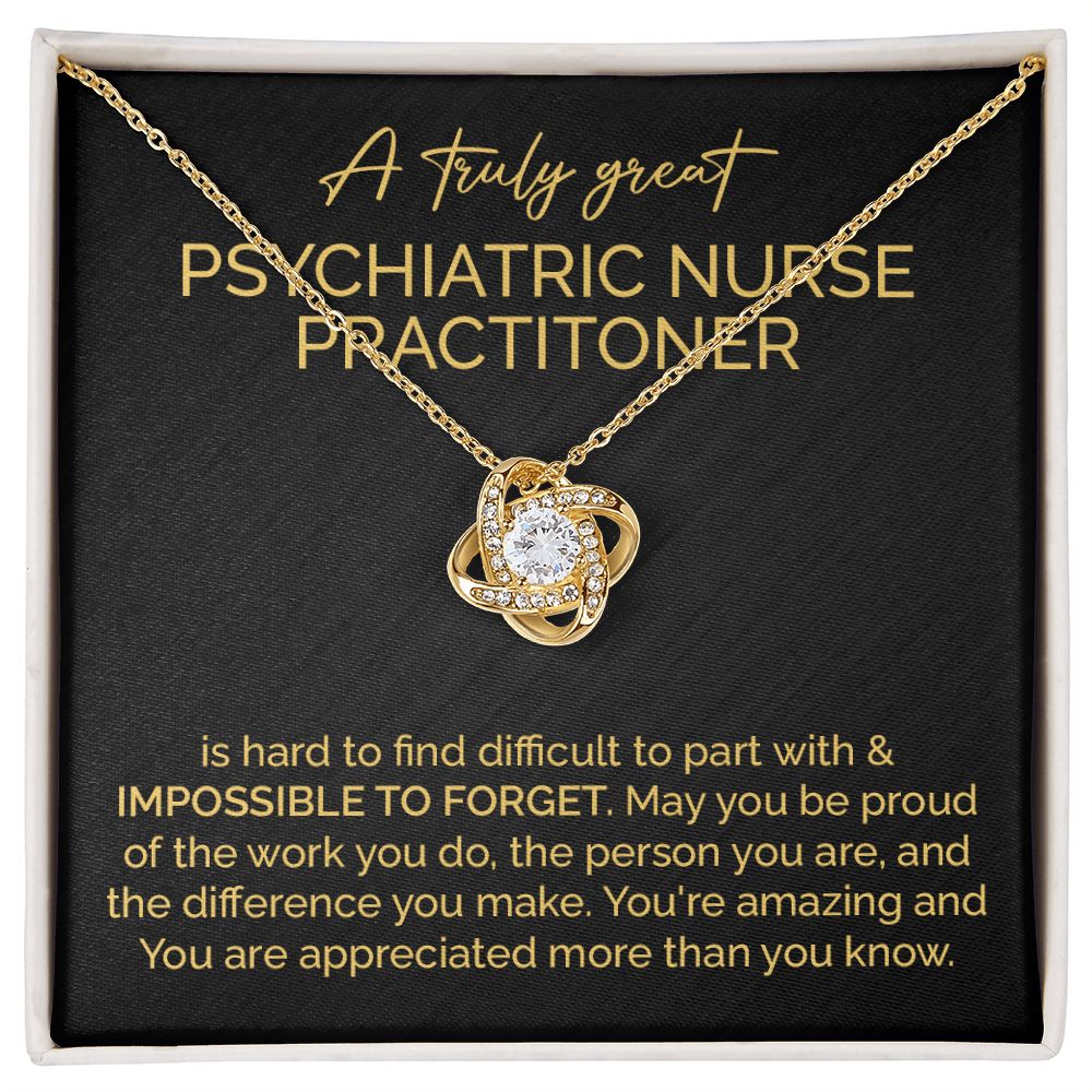 A Truly Great Psychiatric Nurse Practitioner You're Amazing And You Are Appreciated More Than You Know