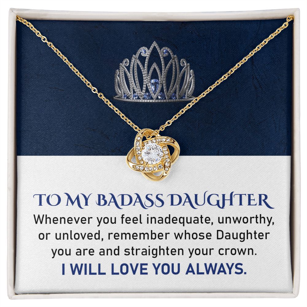 To My Badass Daughter I Will Love You Always, Thoughtful Gifts For Birthday Valentine's Day Mother's Day With Heartfelt Message From Dad or Mom