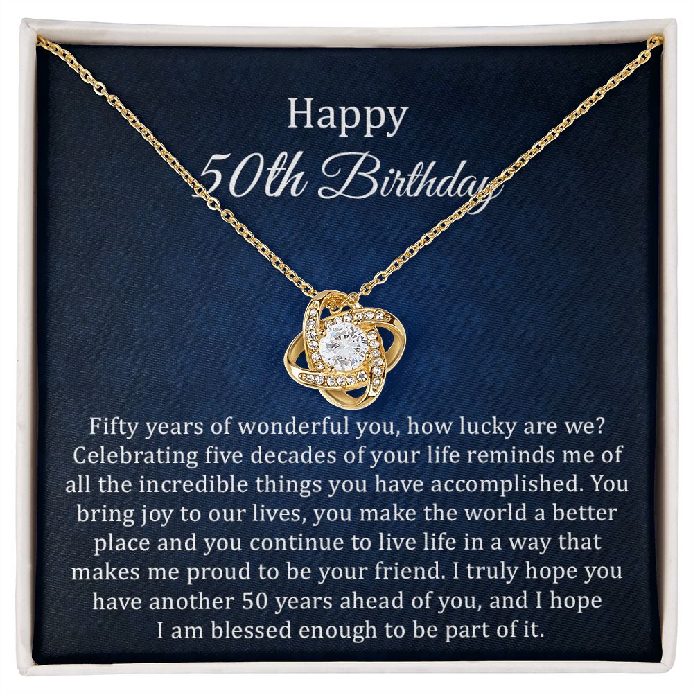 Happy 50th Birthday I Hope I Am Blessed Enough To Be Part Of It