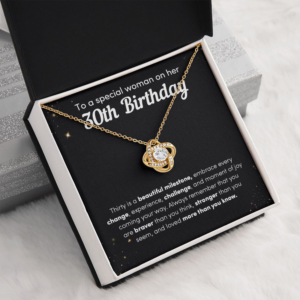 To A Special Woman On Her 30th Birthday Thirty Is A Beautiful Milestone